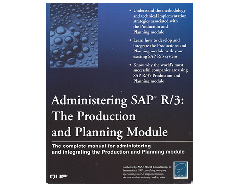 Administering SAP R/3 Production Planning Module